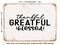 DECORATIVE METAL SIGN - Thankful Greatful Blessed - Vintage Rusty Look